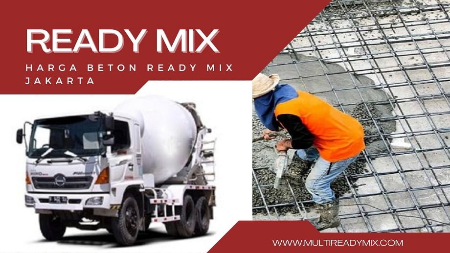 Harga Beton Ready Mix Jakarta