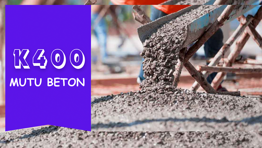 Beton Ready Mix Mutu K-400